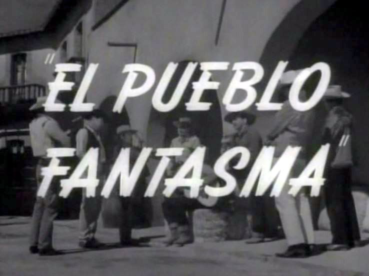 Title screen for the movie El pueblo fantasma