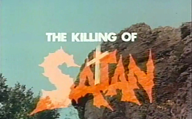 Title screen for the movie The Killing of Satan