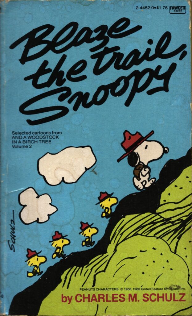 Cover of the book Blaze the Trail, Snoopy